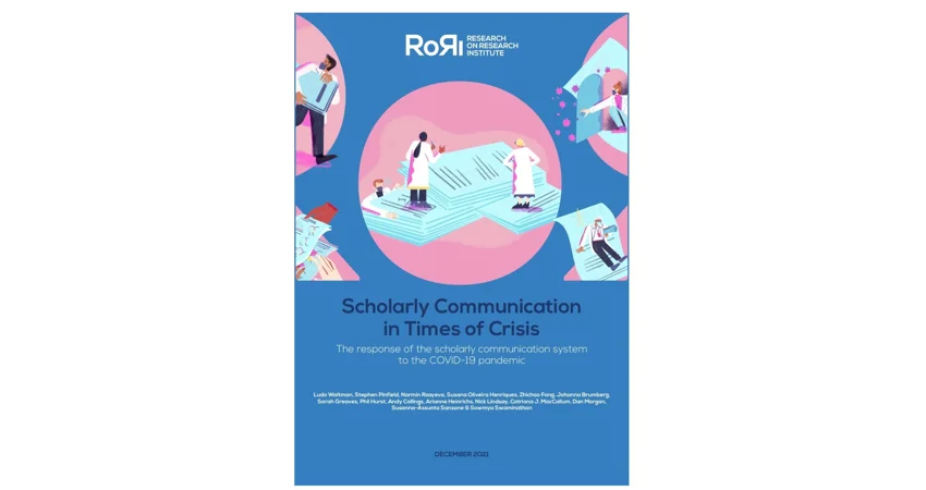 RORI Scholarly Communication in Times of Crisis report Dec 2021 